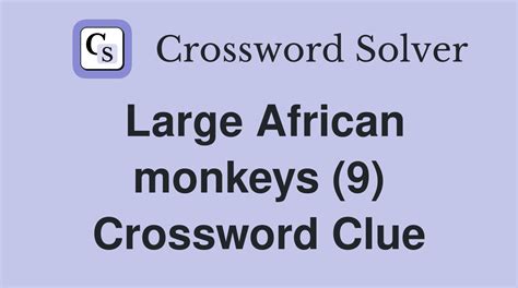 medico crossword clue|medium sized african monkey crossword.